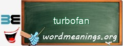 WordMeaning blackboard for turbofan